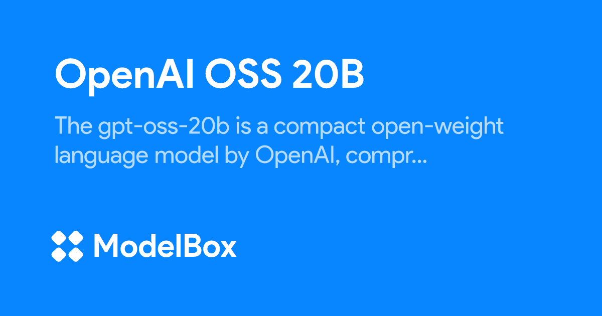ModelBoxAI's tweet card. The gpt-oss-20b is a compact open-weight language model by OpenAI, comprising 21 billion parameters and designed for efficient deployment on consumer hardware with as little as 16 GB of memory.Desp...