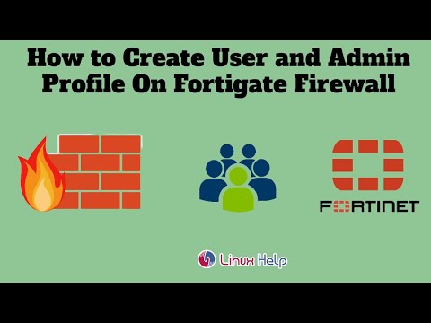LinuxHelpApp's tweet card. How to create User and Admin Profile on Fortigate Firewall | LinuxH...