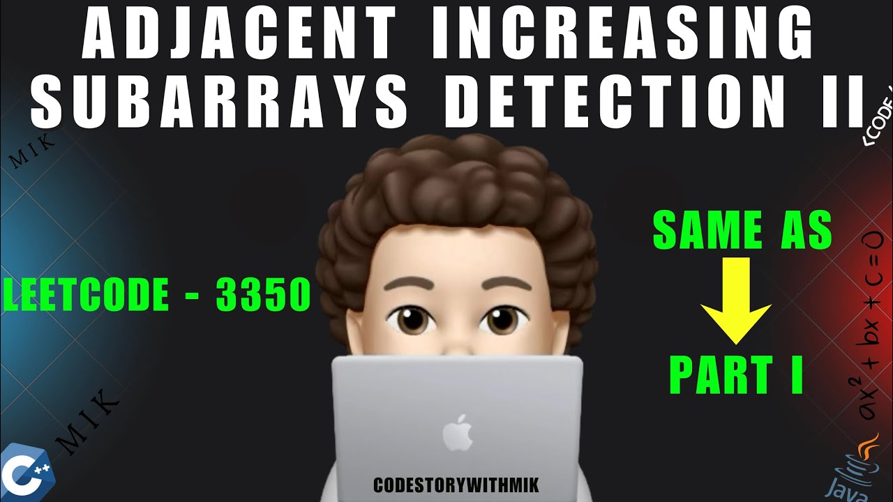 CSwithMIK's tweet card. Adjacent Increasing Subarrays Detection II | Same as Part I |...