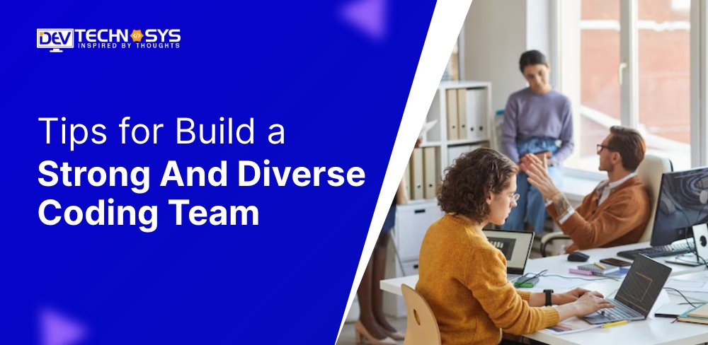 DevTechnosys's tweet card. Build a strong and diverse coding team requires careful planning, thoughtful recruitment strategies, and a supportive environment.