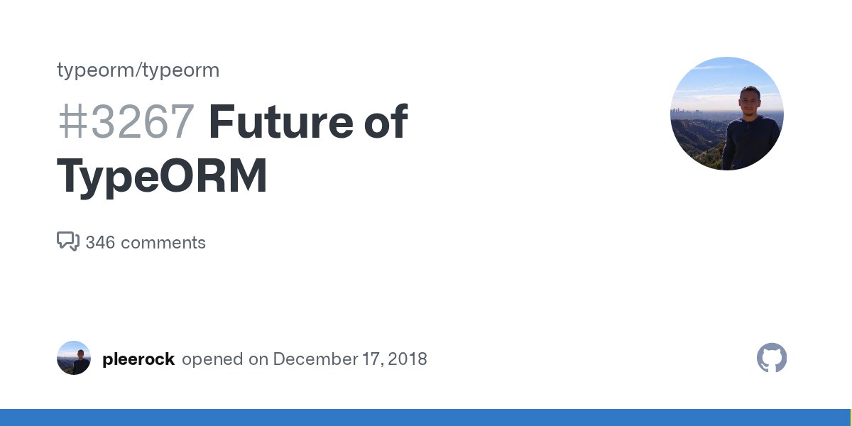 typeormjs's tweet card. We are working full-time on TypeORM for almost three years. That’s why we have such a powerful and really amazing ORM. And this time wasn't funded or sponsored by anybody except our core develo...