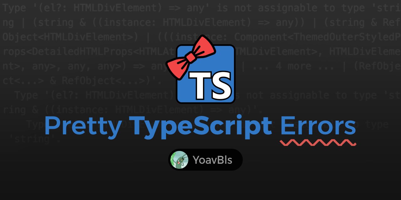 tannerlinsley's tweet card. 🔵 Make TypeScript errors prettier and human-readable in VSCode 🎀 - yoavbls/pretty-ts-errors