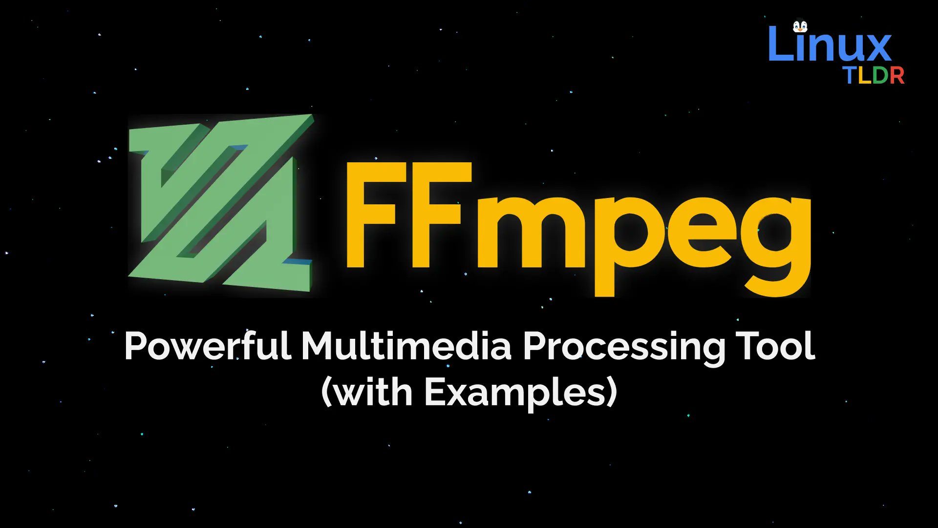 linux_tldr's tweet card. Discover FFmpeg, the powerful multimedia processing tool, its installation steps, and various command-line examples of its usage.