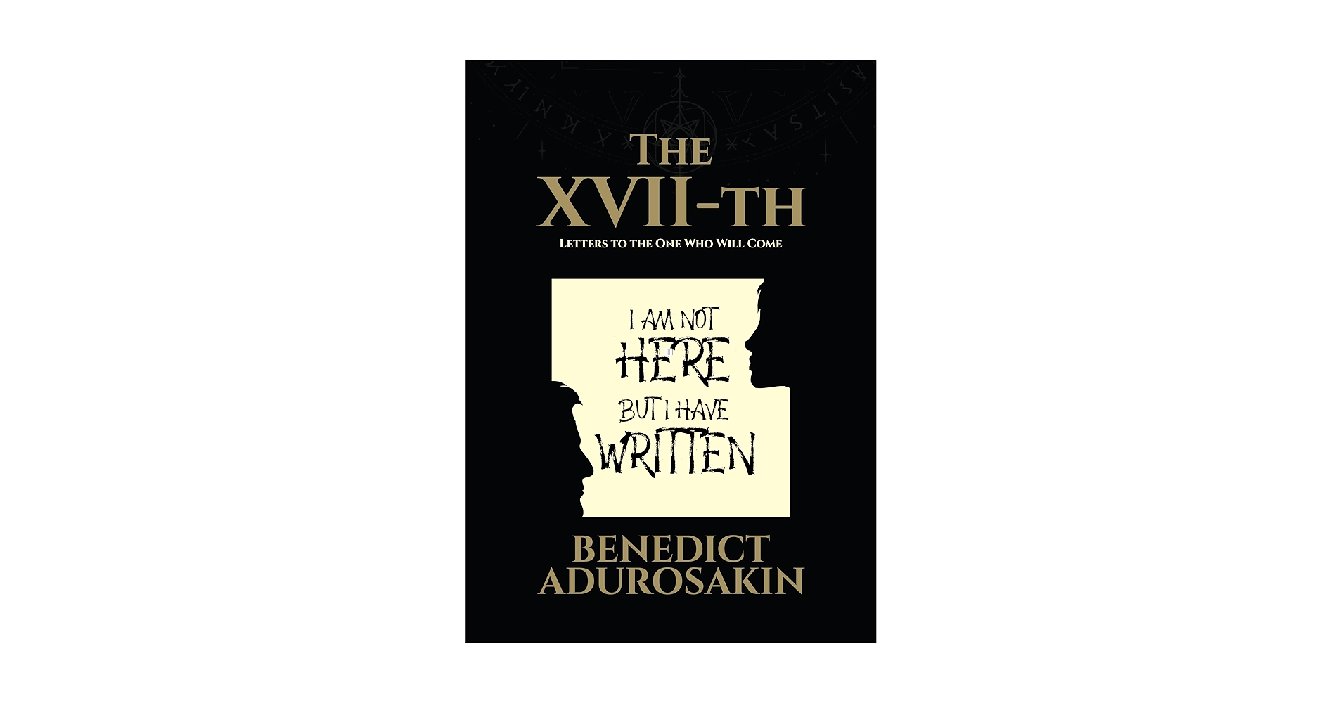 icreate_idesign's tweet card. THE XVII-TH: Letters to the One Who Will Come