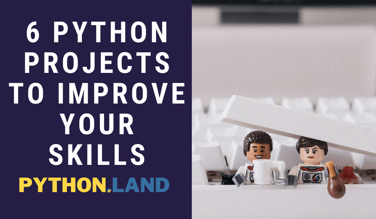 python_land's tweet card. Here are 6 fun Python project ideas to improve your coding skills and learn new programming skills, like writing games, websites, and GUIs