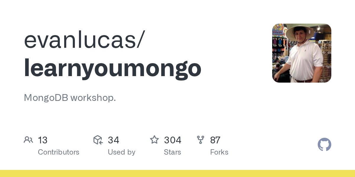 nodeschoolstgo's tweet card. MongoDB workshop. Contribute to evanlucas/learnyoumongo development by creating an account on GitHub.
