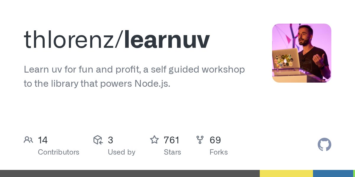 nodeschoolstgo's tweet card. Learn uv for fun and profit, a self guided workshop to the library that powers Node.js. - thlorenz/learnuv