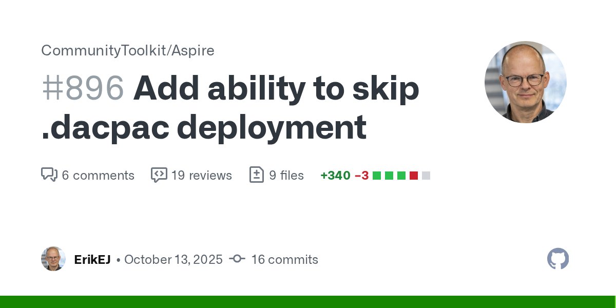 ErikEJ's tweet card. if metadata in the target database indicates that the database has already been deployed fixes #860 Smoke tested with: var builder = DistributedApplication.CreateBuilder(args); var server = builde...