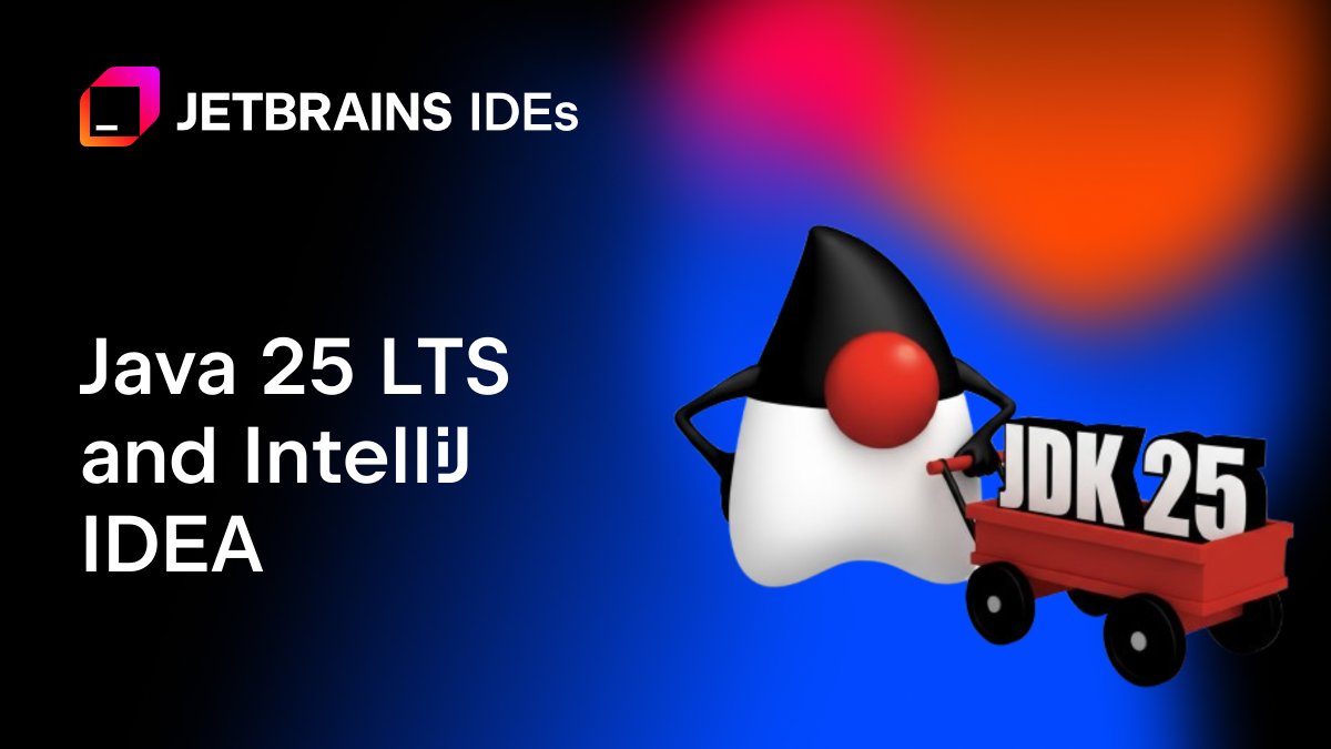 intellijidea's tweet card. Full support for Java 25 is available in IntelliJ IDEA!