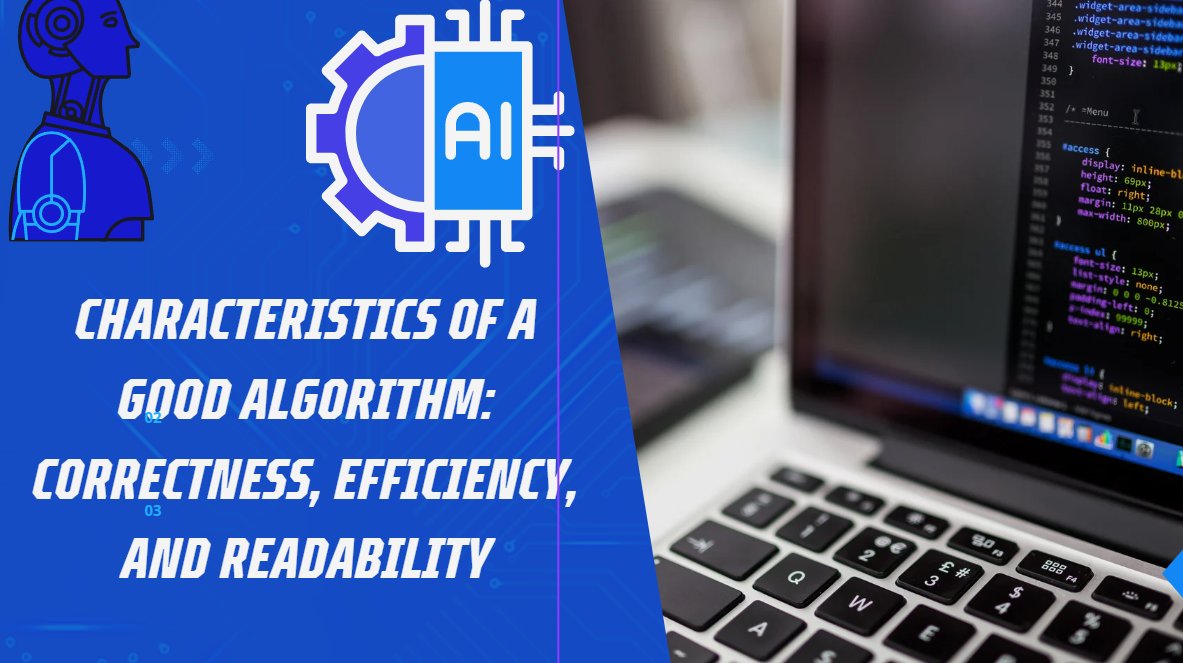 RashidJ302's tweet card. An algorithm is like a recipe for solving a problem. But not all recipes are created equal. A good algorithm has the following characteristics: