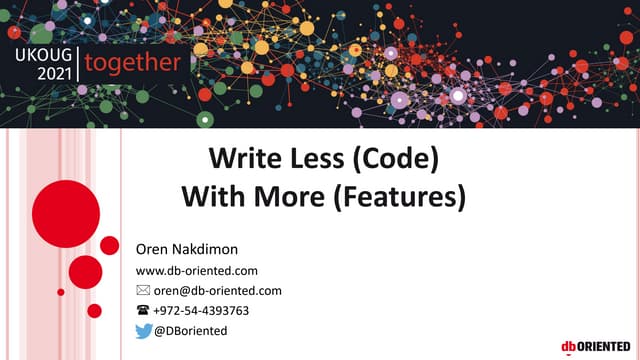 DBoriented's tweet card. Oren nakdimon - Write Less With More - UKOUGtogether21