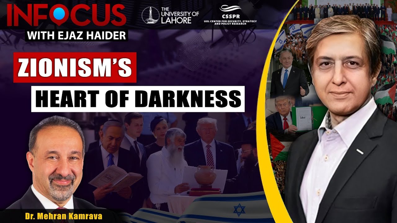 CSSPR_UOL's tweet card. InFocus With Ejaz Haider EP77: Zionism's Heart of Darkness