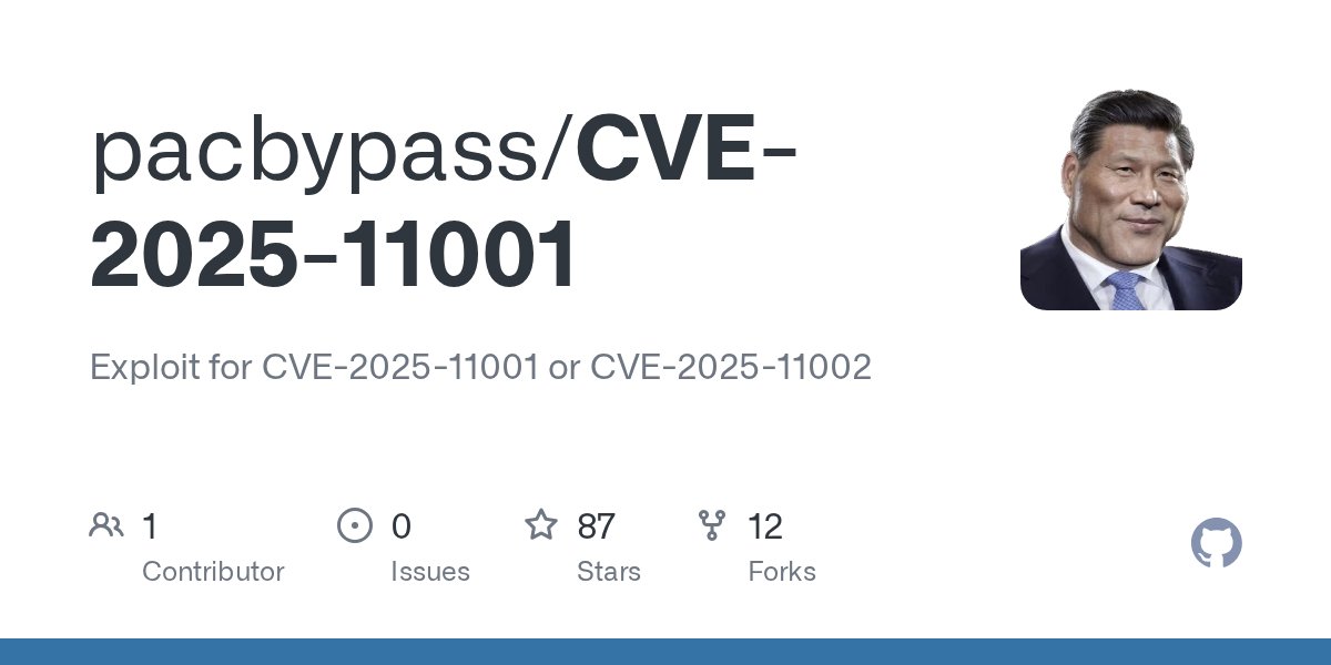 akaclandestine's tweet card. Exploit for CVE-2025-11001 or CVE-2025-11002. Contribute to pacbypass/CVE-2025-11001 development by creating an account on GitHub.