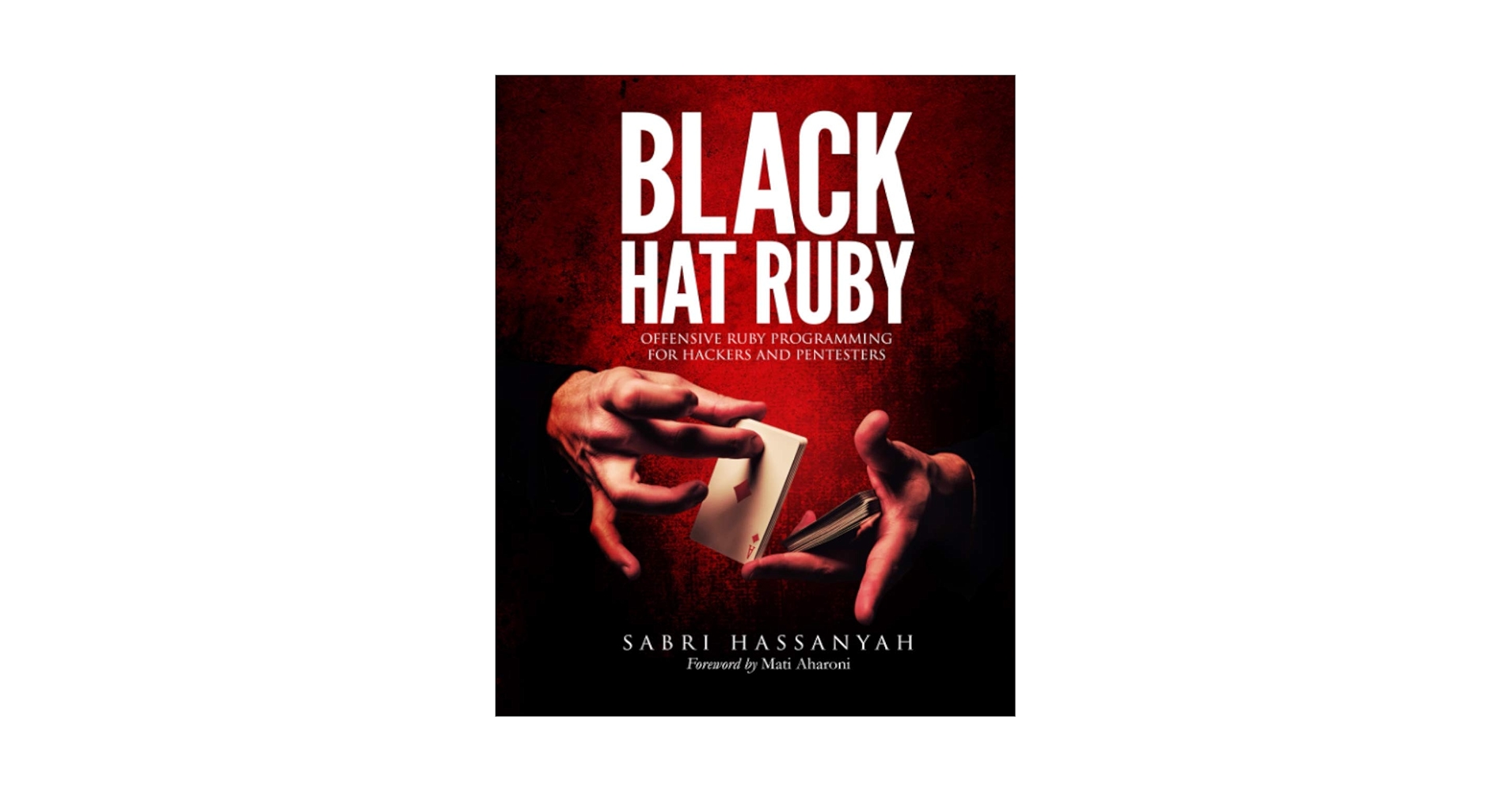 Rubyfu's tweet card. The primary goal of Black Hat Ruby book is to provide you with a vast angle of using Ruby as an information security professional in an offensive manner. The book is meant to help you with weaponiz...