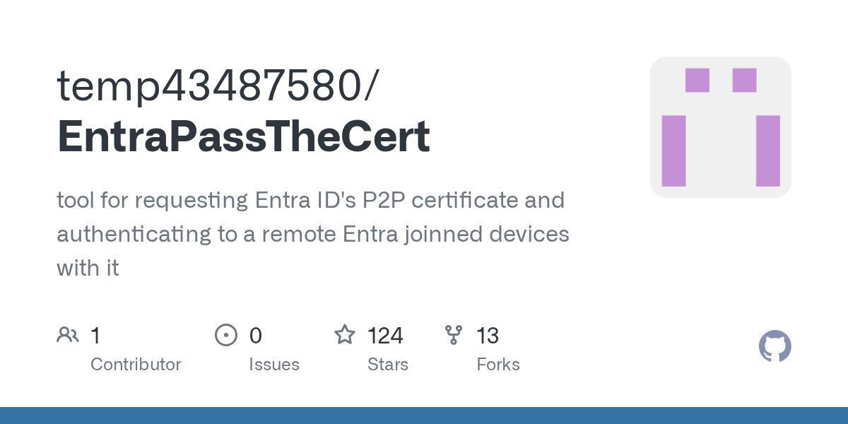 ShitSecure's tweet card. tool for requesting Entra ID's P2P certificate and authenticating to a remote Entra joinned devices with it - temp43487580/EntraPassTheCert