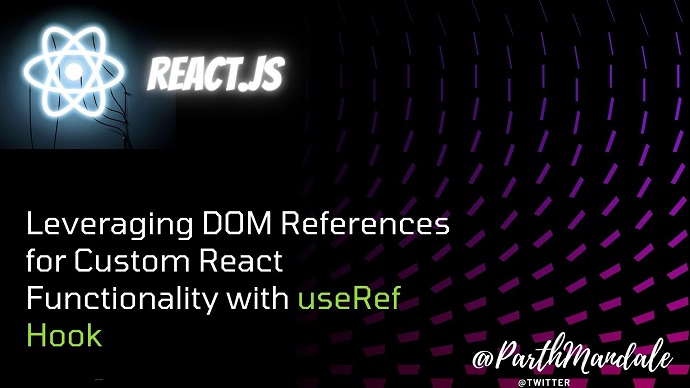 blackslate's tweet card. Leveraging DOM References for Custom React Functionality with useRef Hook