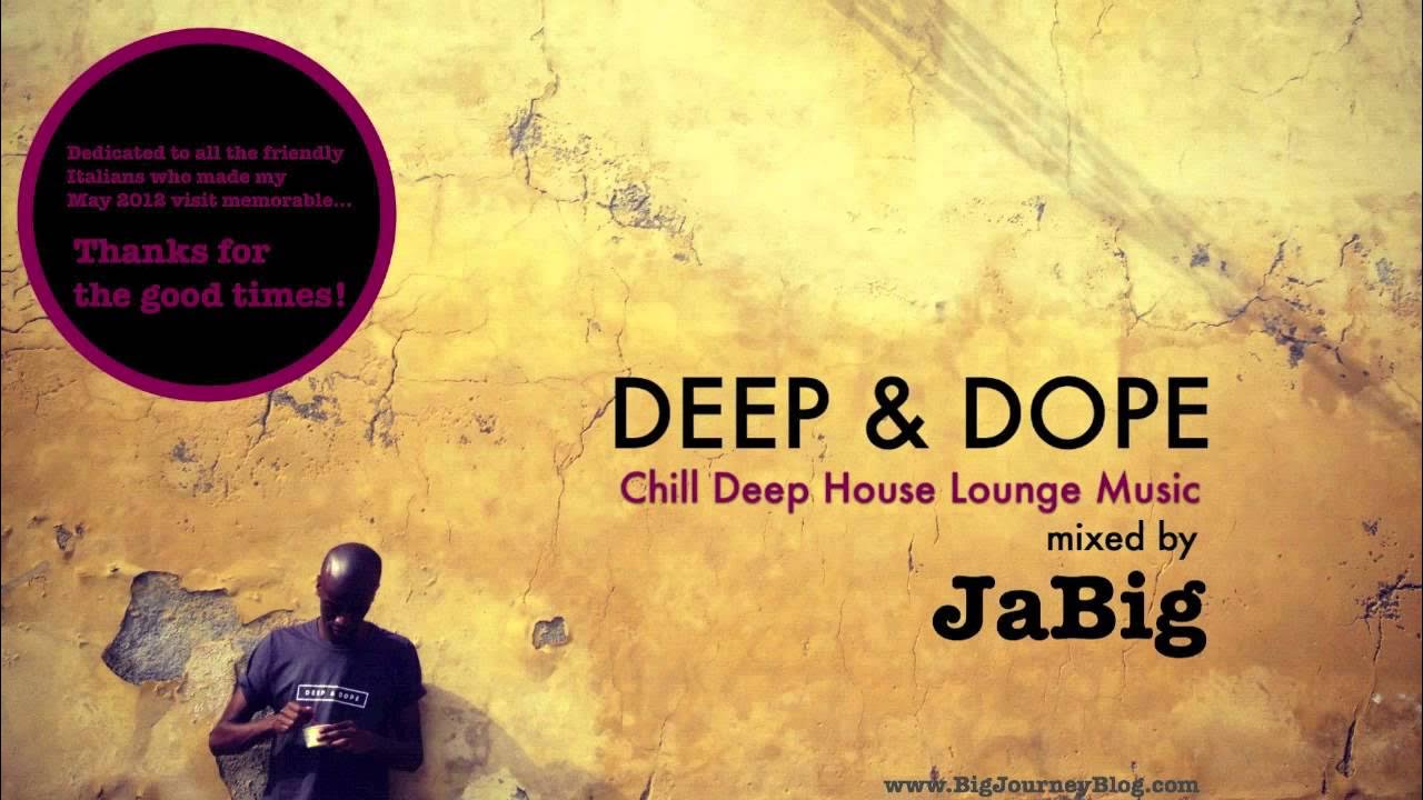 dhbalaji's tweet card. Chill Deep House Lounge Music DJ Mix & Playlist by JaBig [DEEP & DOPE...