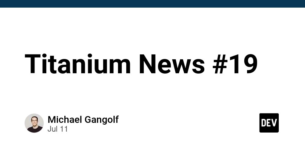 MichaelGangolf's tweet card. Older posts can be found here. Intro It's Titanium News time again! This time we will...