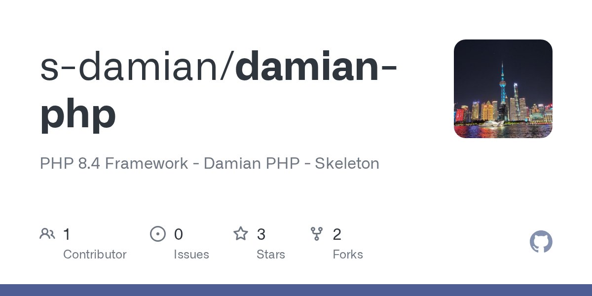 StephenPHP's tweet card. PHP 8.4 Framework - Damian PHP - Skeleton. Contribute to s-damian/damian-php development by creating an account on GitHub.