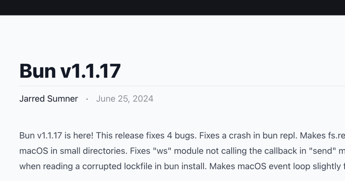 techfeedapp's tweet card. 6月26日、BunはBun v1.1.17をリリースした。