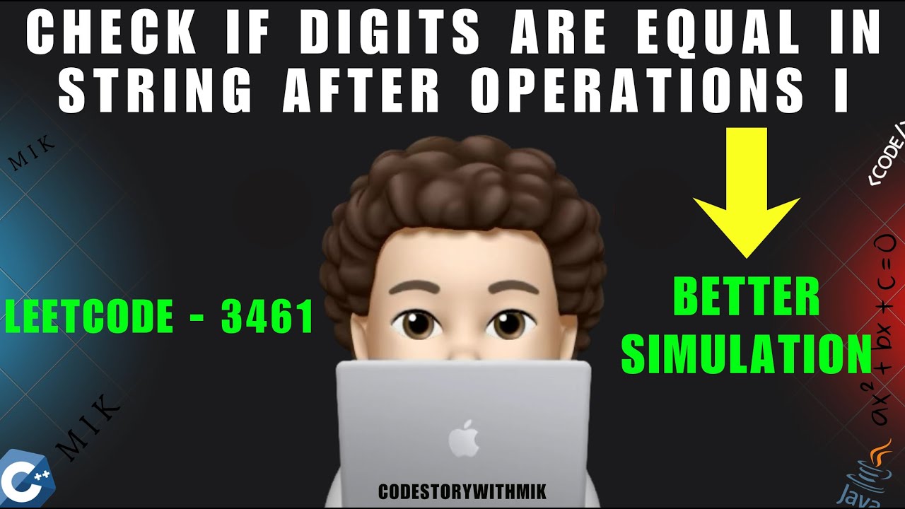 CSwithMIK's tweet card. Check If Digits Are Equal in String After Operations I | Better...