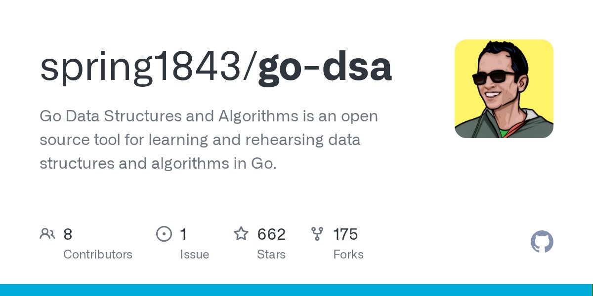 NaveenS16's tweet card. Go Data Structures and Algorithms is an open source tool for learning and rehearsing data structures and algorithms in Go. - spring1843/go-dsa
