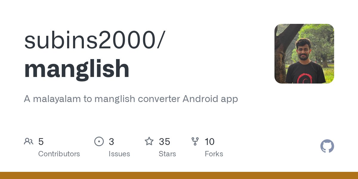 oss_java's tweet card. A malayalam to manglish converter Android app. Contribute to subins2000/manglish development by creating an account on GitHub.