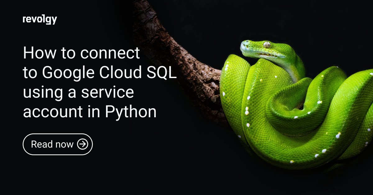 Revolgy's tweet card. Learn to connect to Google Cloud SQL using a Service Account in Python. Create an account, download credentials, install the library, and more.