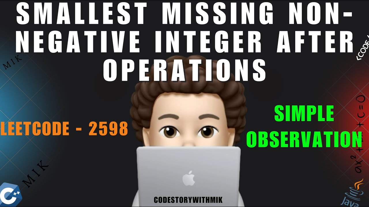 CSwithMIK's tweet card. Smallest Missing Non-negative Integer After Operations | Simple...