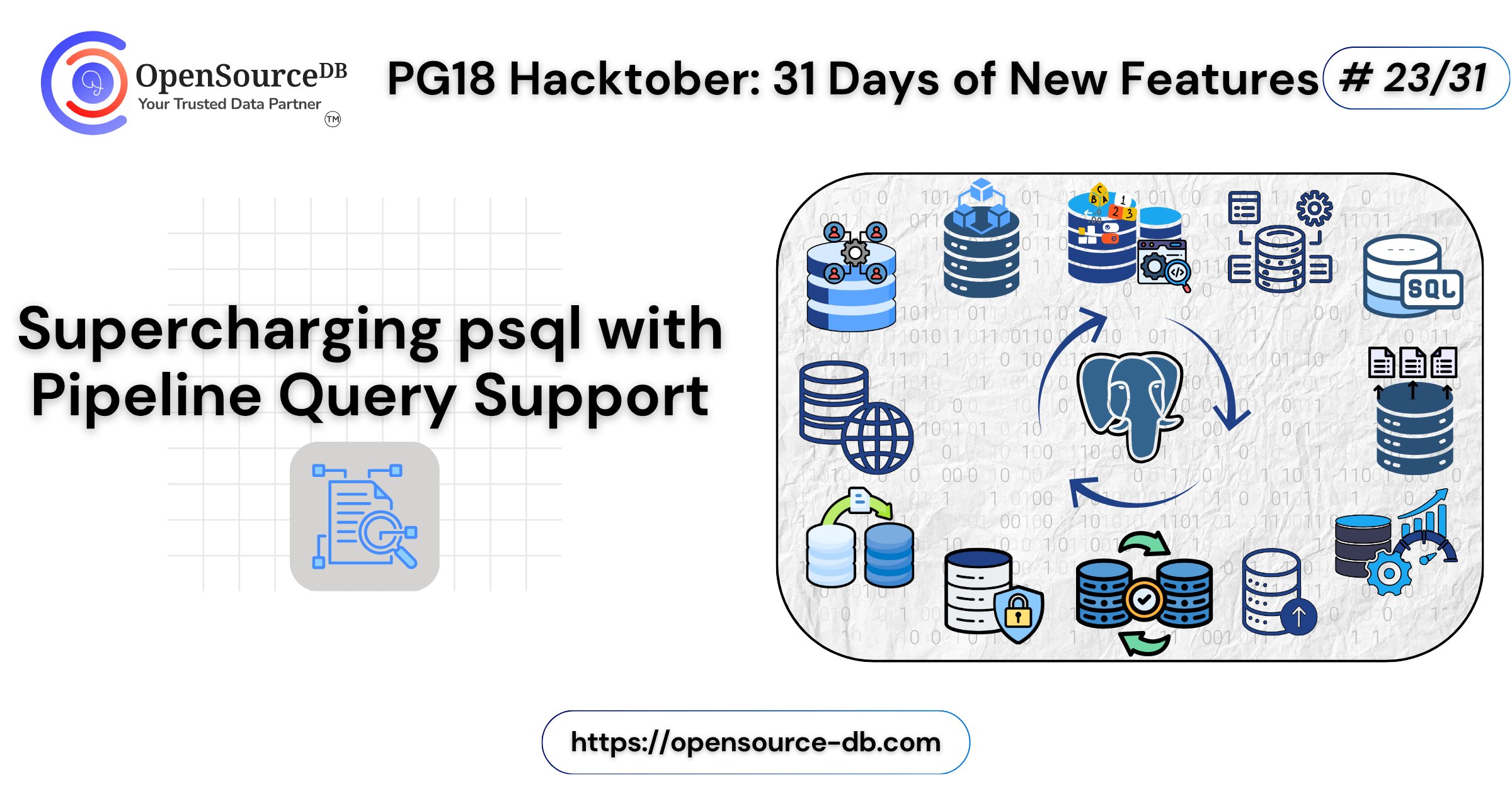 opensource_db's tweet card. Welcome to a brand-new segment of PG18Hacktober — Client Applications, where we explore the exciting enhancements and hidden gems that […]