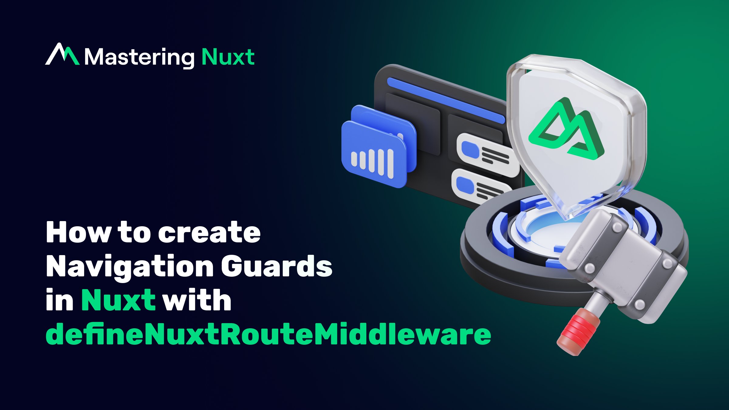 MasteringNuxt's tweet card. Learn how to implement navigation guards in Nuxt 3 using defineNuxtRouteMiddleware. This guide covers the essentials of route protection, async logic handling, and middleware ordering.