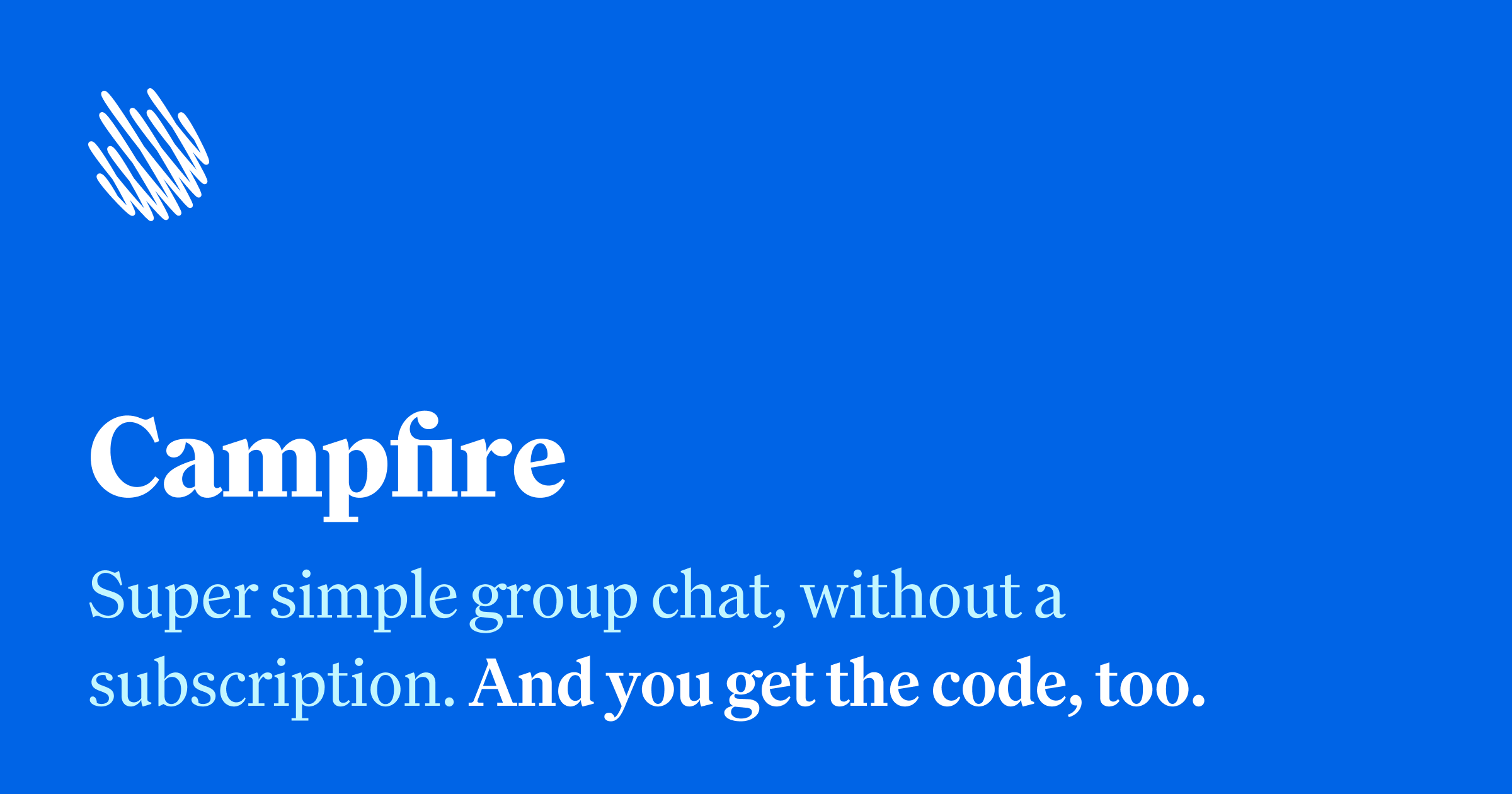 jasonfried's tweet card. Super simple group chat, without a subscription. And you get the code, too.