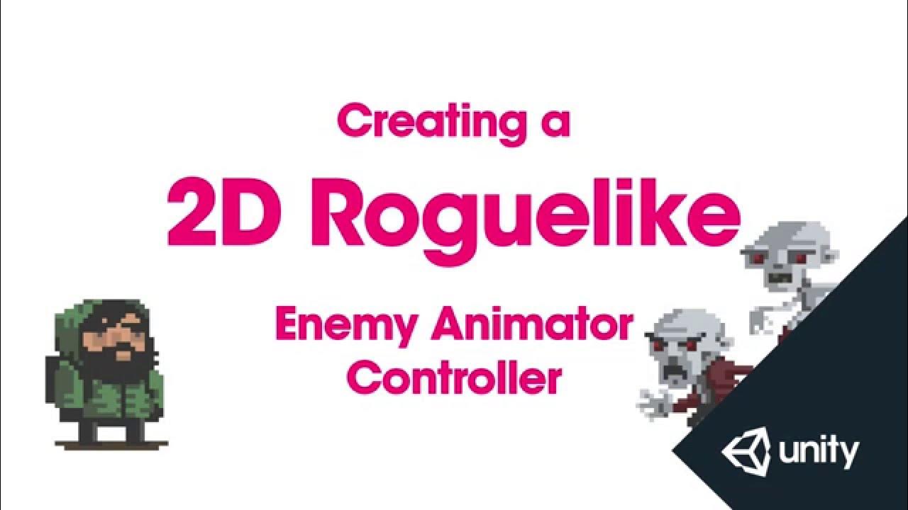 LearnUnity's tweet card. How to make 2D Roguelike [Part 11]: Enemy Animator Controller in...