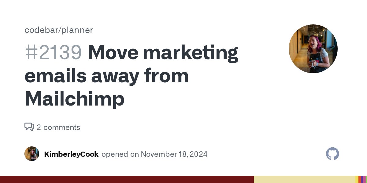 andycroll's tweet card. Description of the issue 📄 Currently we use Mailchimp for our marketing emails (transactional emails like workshop invites are sent via Sendgrid). This has become very expensive and we have found...