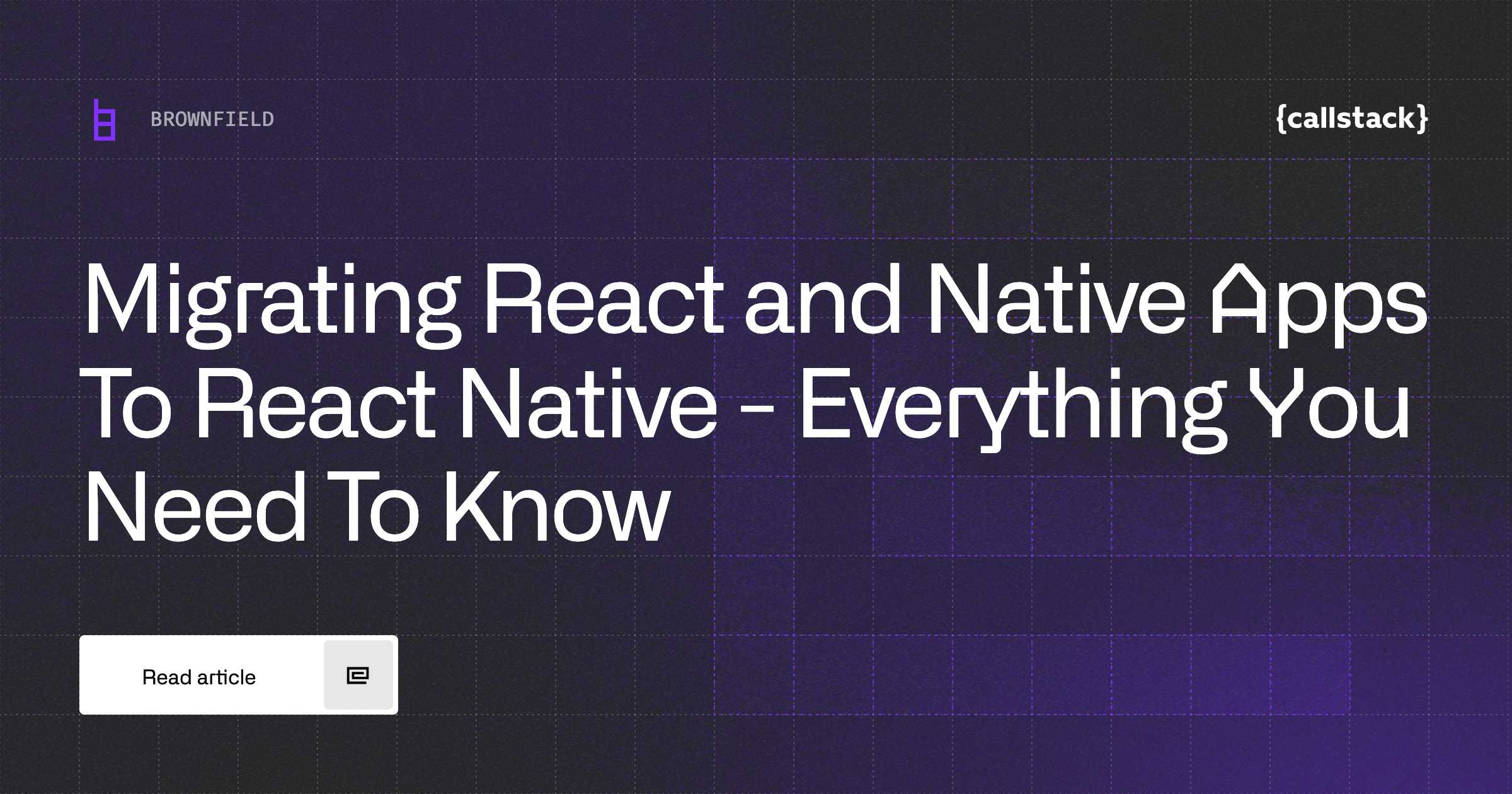 callstackio's tweet card. Migrate seamlessly from native to React Native - greenfield, brownfield, and best practices covered!