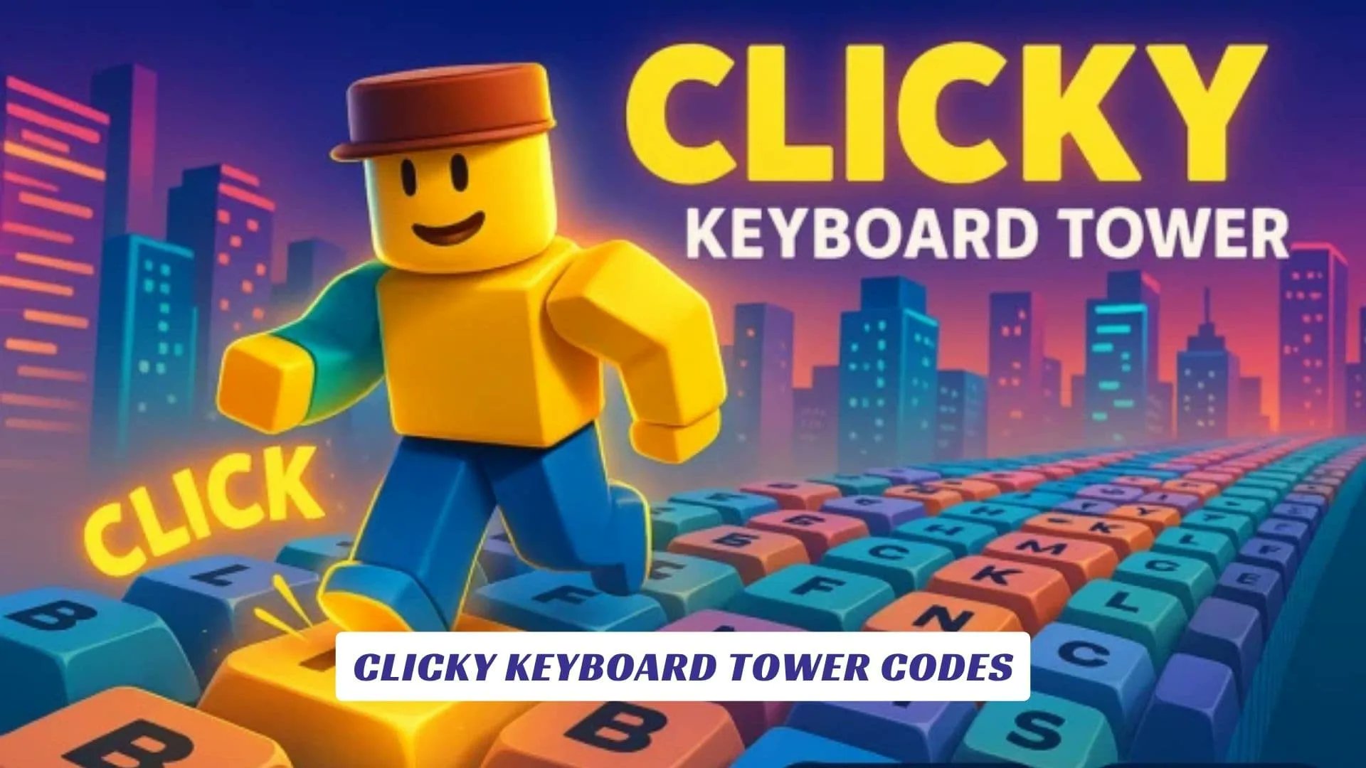 lawodcom's tweet card. Step into the world of Clicky Keyboard Tower, where arcade-style climbing meets ASMR keyboard soundscapes and playful chaos. In this immersive Robux-friendly
