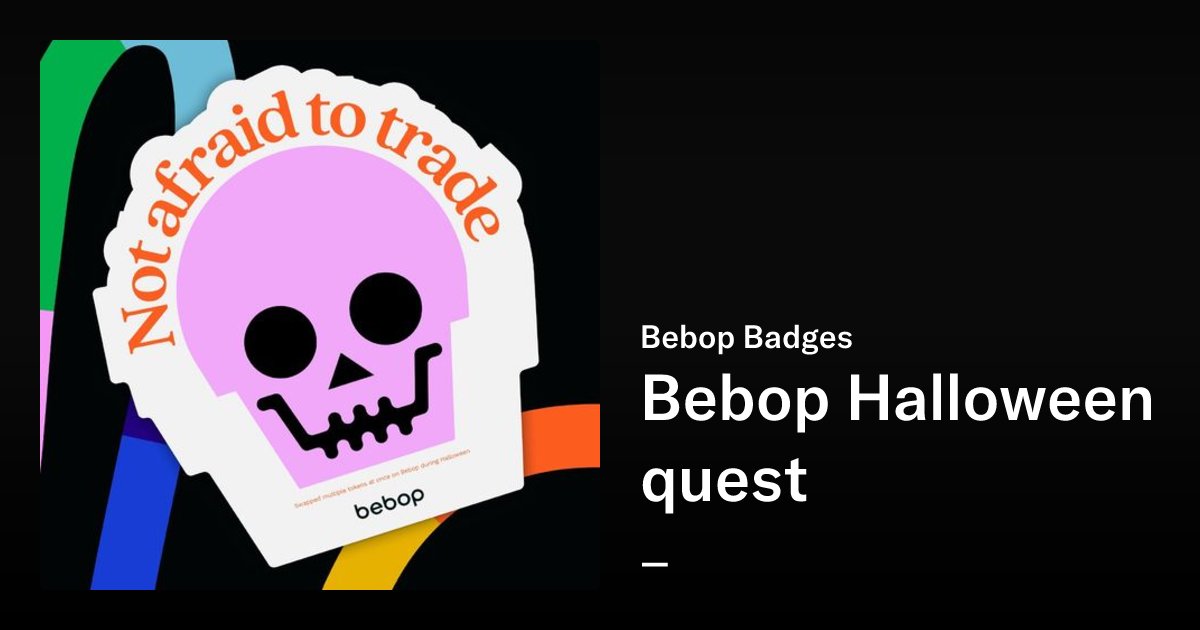 codefreakboy's tweet card. Bebop Halloween quest - Bebop Badges | OpenSea