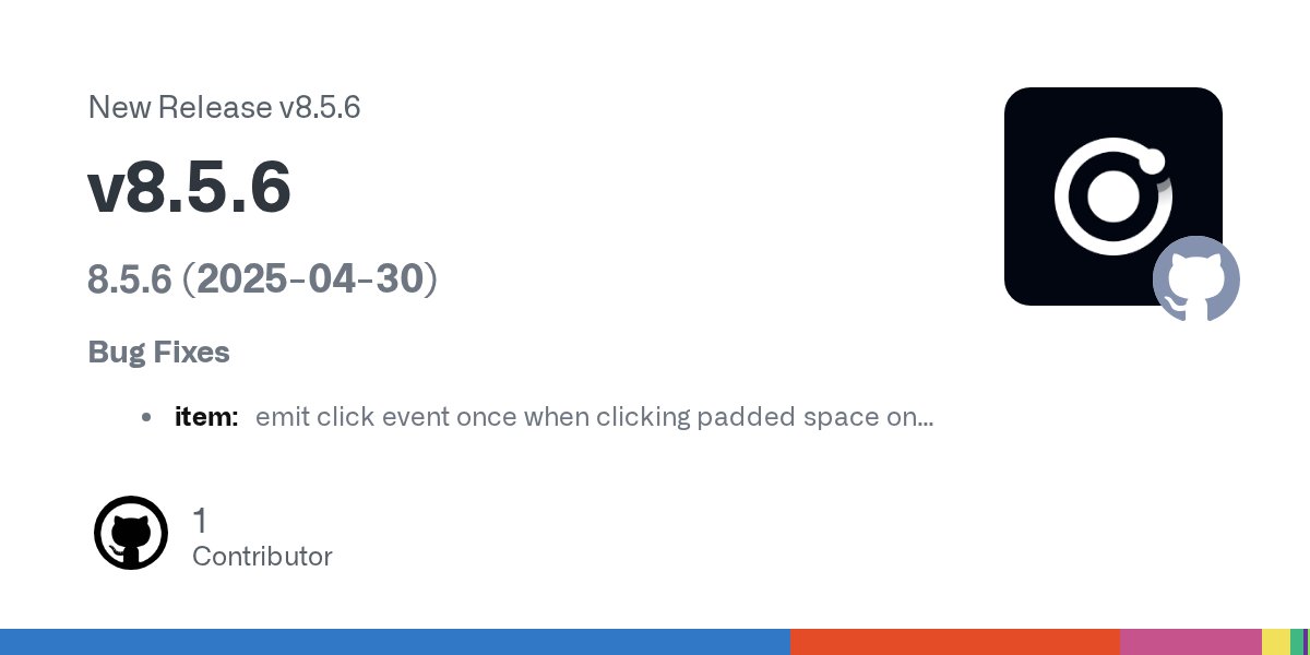Ionicframework's tweet card. 8.5.6 (2025-04-30) Bug Fixes item: emit click event once when clicking padded space on item and emit correct element (#30373) (7a9d138), closes #29758 #29761
