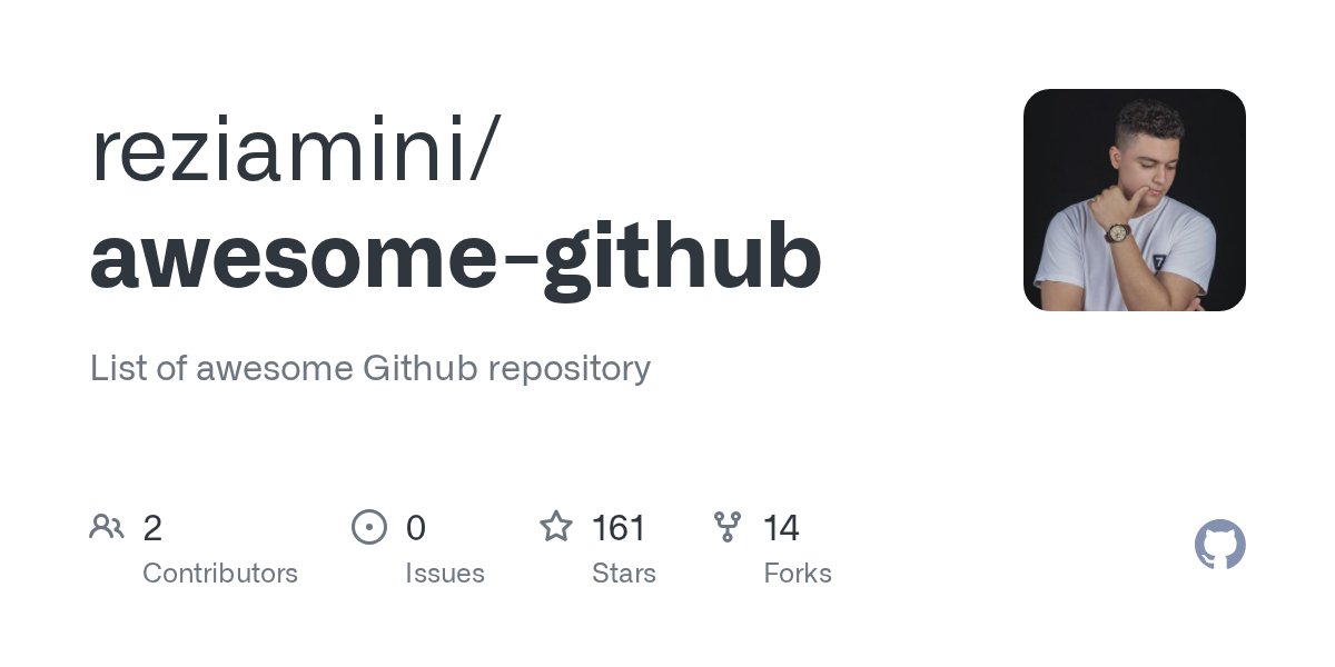 ReziAmini's tweet card. List of awesome Github repository. Contribute to reziamini/awesome-github development by creating an account on GitHub.