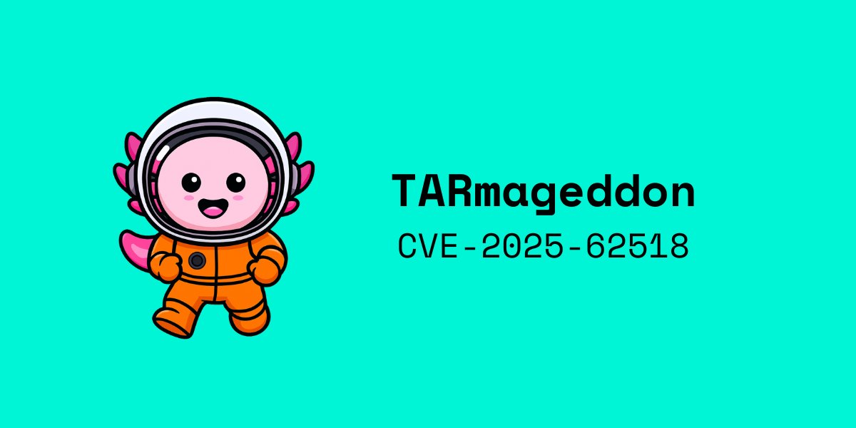 _r_netsec's tweet card. Edera uncovers TARmageddon (CVE-2025-62518), a Rust async-tar RCE flaw exposing the real dangers of open-source abandonware and supply chain security.
