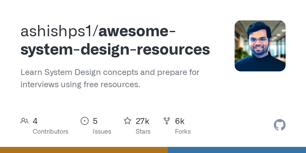 github_trends's tweet card. Learn System Design concepts and prepare for interviews using free resources. - ashishps1/awesome-system-design-resources