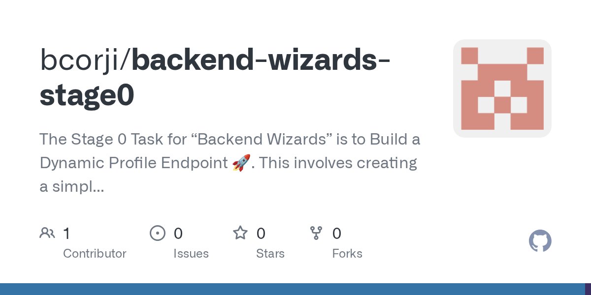 bcorji's tweet card. The Stage 0 Task for “Backend Wizards” is to Build a Dynamic Profile Endpoint 🚀. This involves creating a simple RESTful API endpoint that returns a developer’s profile information along with a...