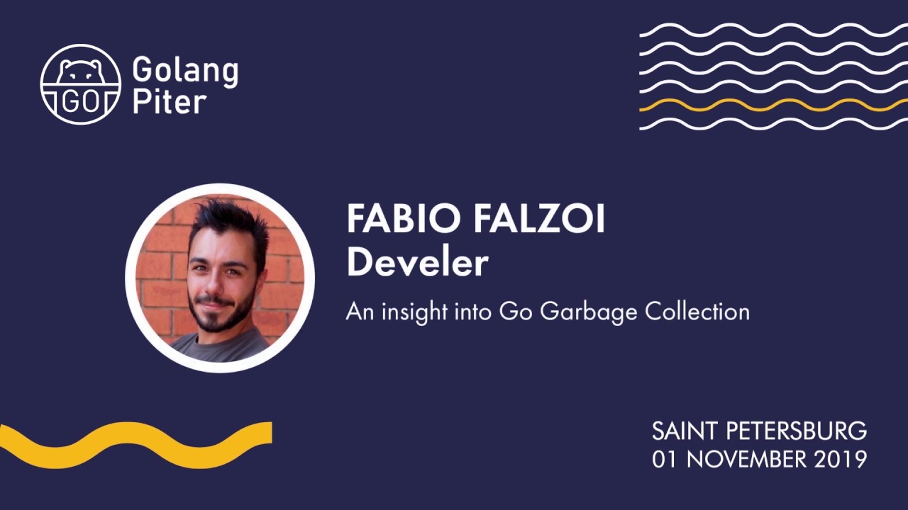 GolangPiter's tweet card. [ENG] Fabio Falzoi (Develer): An insight into Go Garbage Collection /...