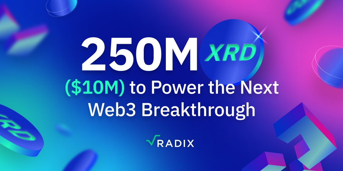 radixdlt's tweet card. 250m XRD ($10M) to Power the Next Web3 Breakthrough - The New Radix Ecosystem Fund | The Radix Blog...