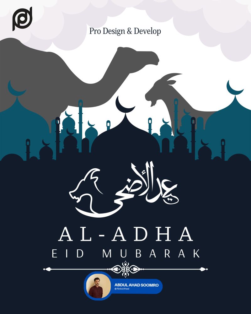 A_AhadSoomro's tweet card. 🌙✨ Eid Mubarak from Pro Design & Develop! ✨🌙 Wishing you and your loved ones a joyful and blessed Eid-ul-Adha. May your sacrifices be accepted, your prayers answered, and your hearts filled with...