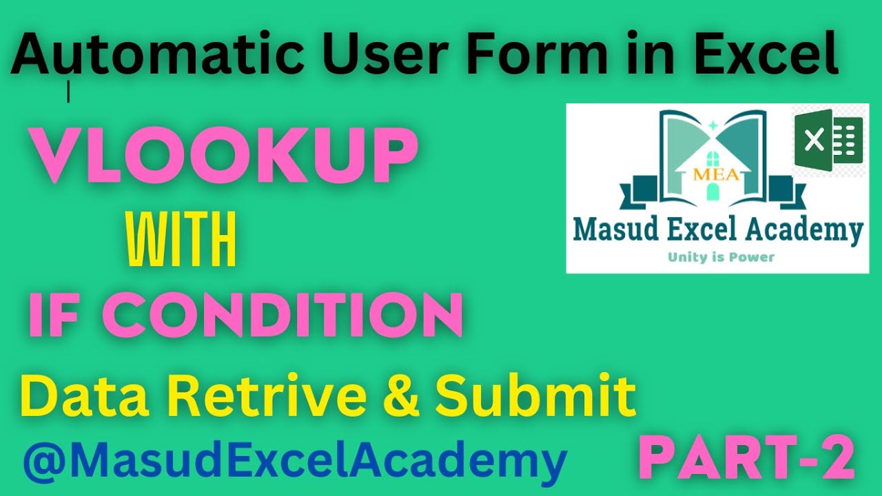mrexcelaccademy's tweet card. How to Retrieve & Submit Data from VBA User form | VLOOKUP with IF...