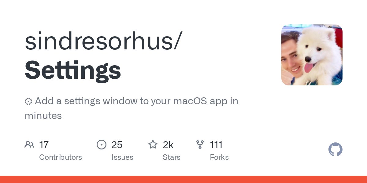 iOSCookies's tweet card. ⚙ Add a settings window to your macOS app in minutes - sindresorhus/Settings
