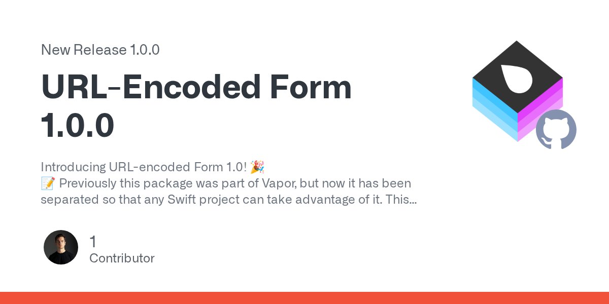 codevapor's tweet card. Introducing URL-encoded Form 1.0! 🎉 📝 Previously this package was part of Vapor, but now it has been separated so that any Swift project can take advantage of it. This package parses and serializ...