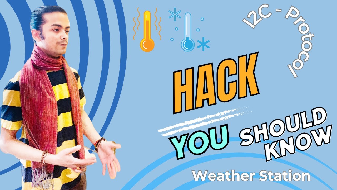 satyam_cser's tweet card. I2C Protocol | Weather Station Hack | Real-Time Temperature &...