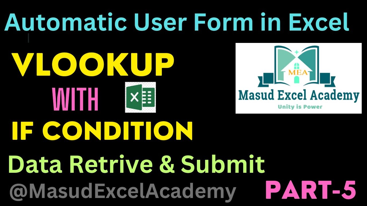 mrexcelaccademy's tweet card. How to Retrieve & Submit Data from VBA User form || VLOOKUP with IF...